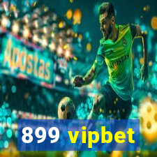 899 vipbet